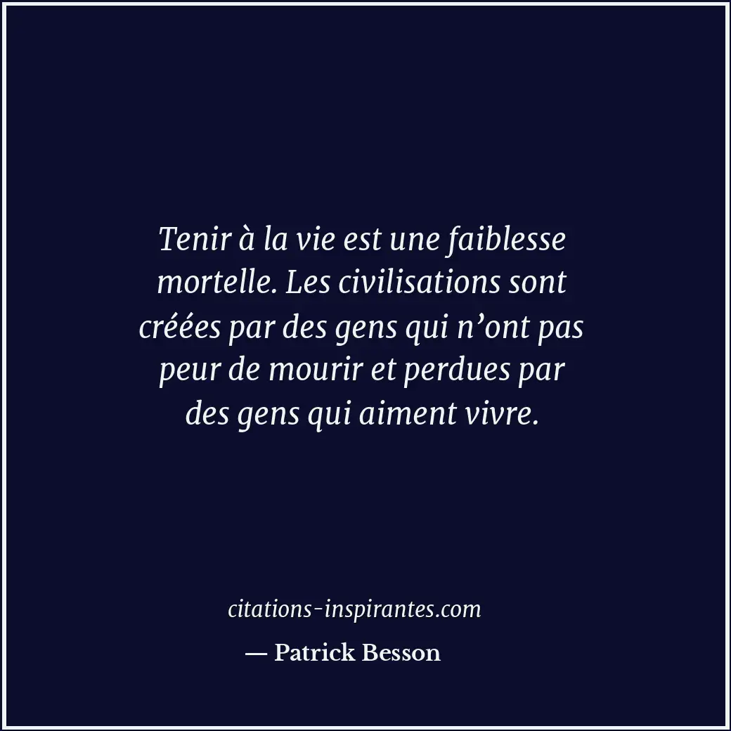Citation de Patrick Besson