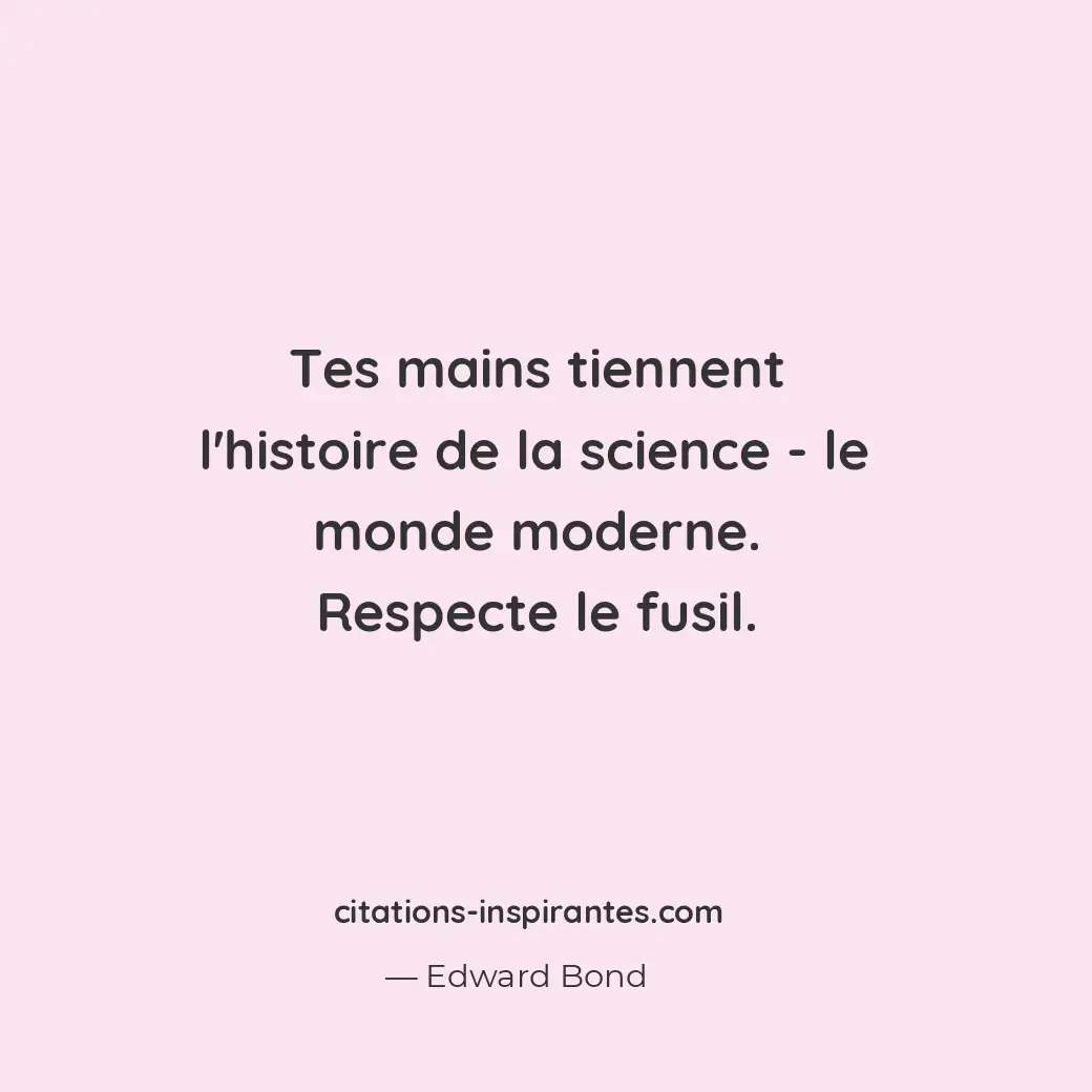 Citation de Edward Bond