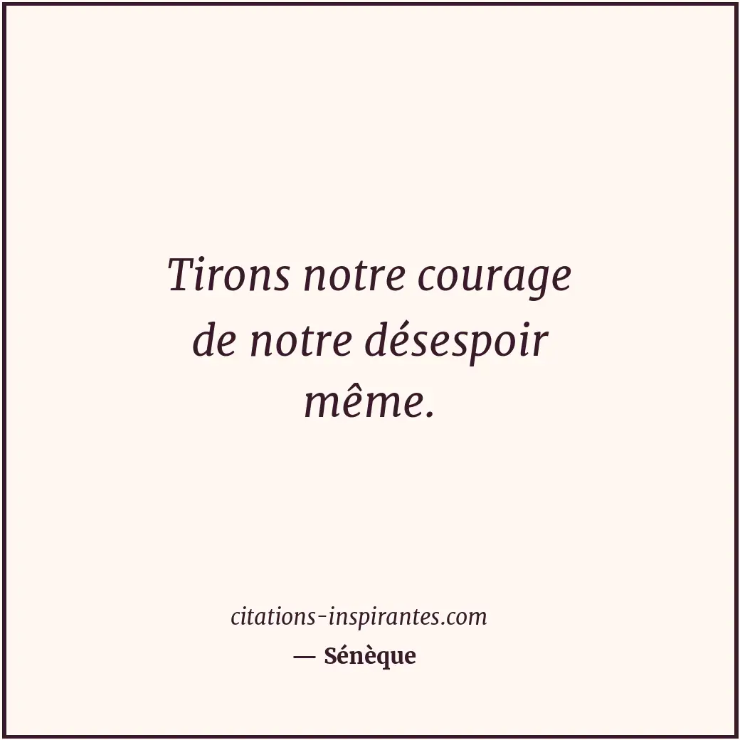 Citation de Sénèque