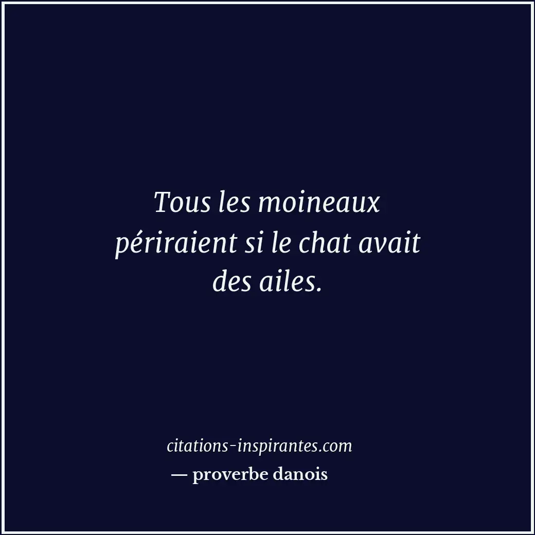 Citation de proverbe danois