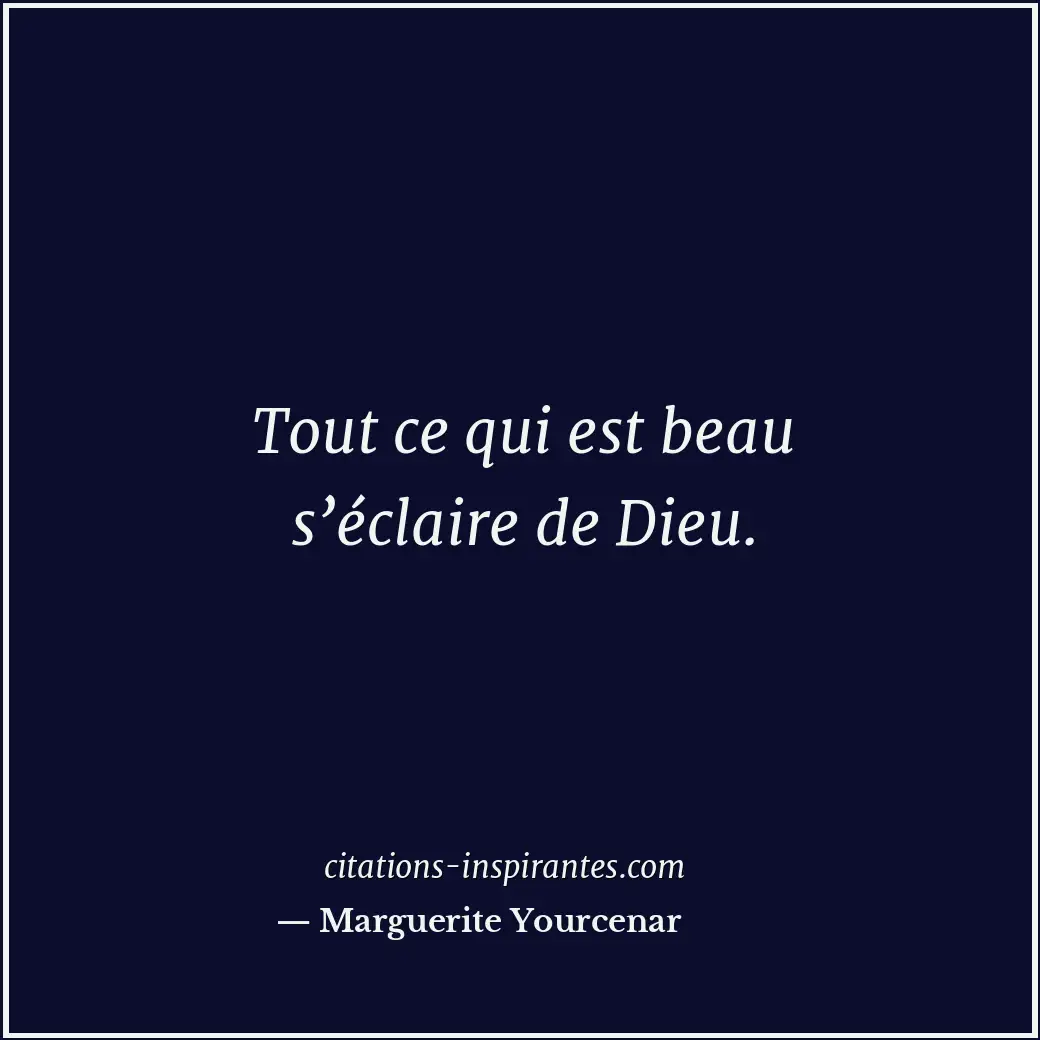 Citation de Marguerite Yourcenar