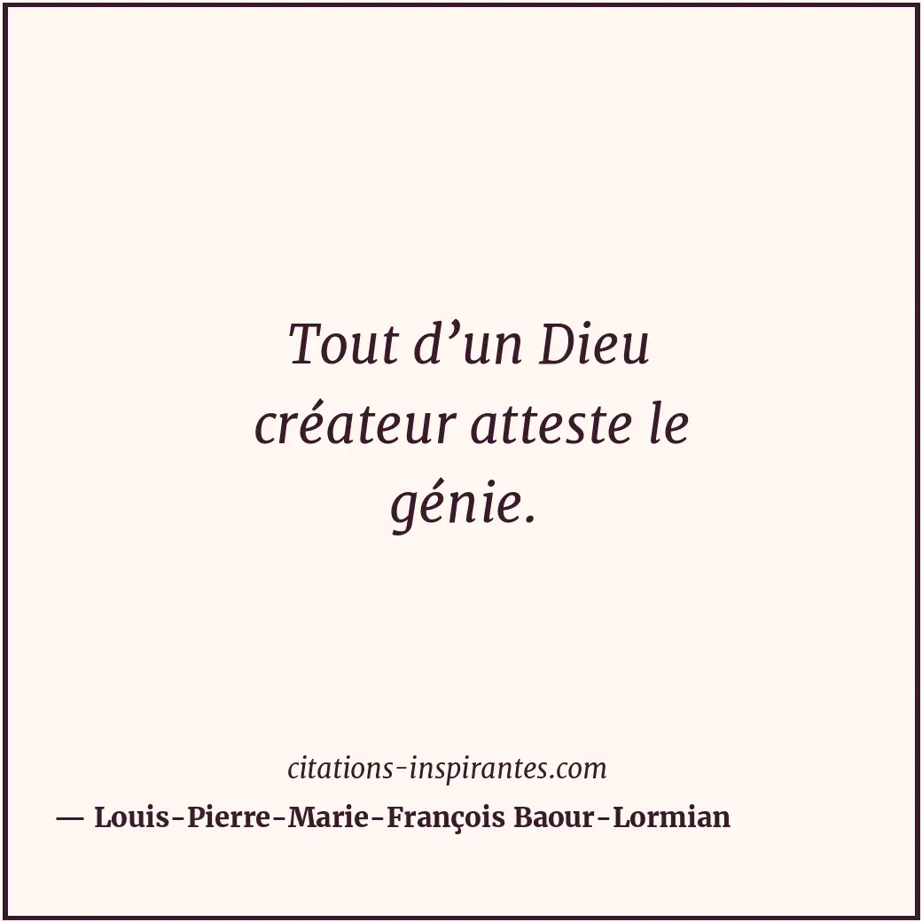Citation de Louis-Pierre-Marie-François Baour-Lormian