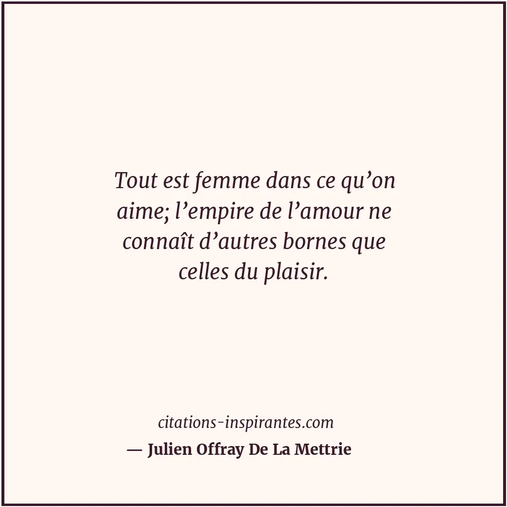 Citation de Julien Offray De La Mettrie
