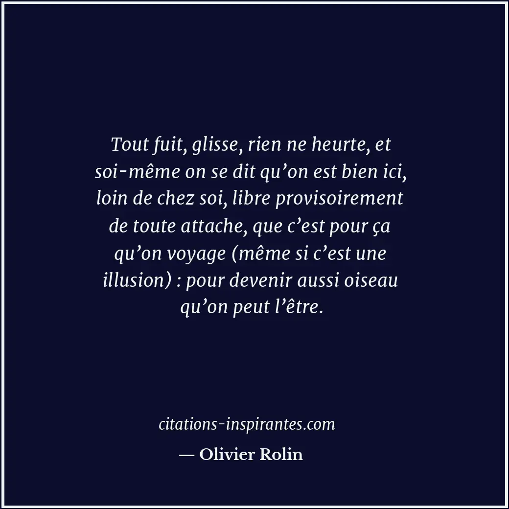Citation de Olivier Rolin