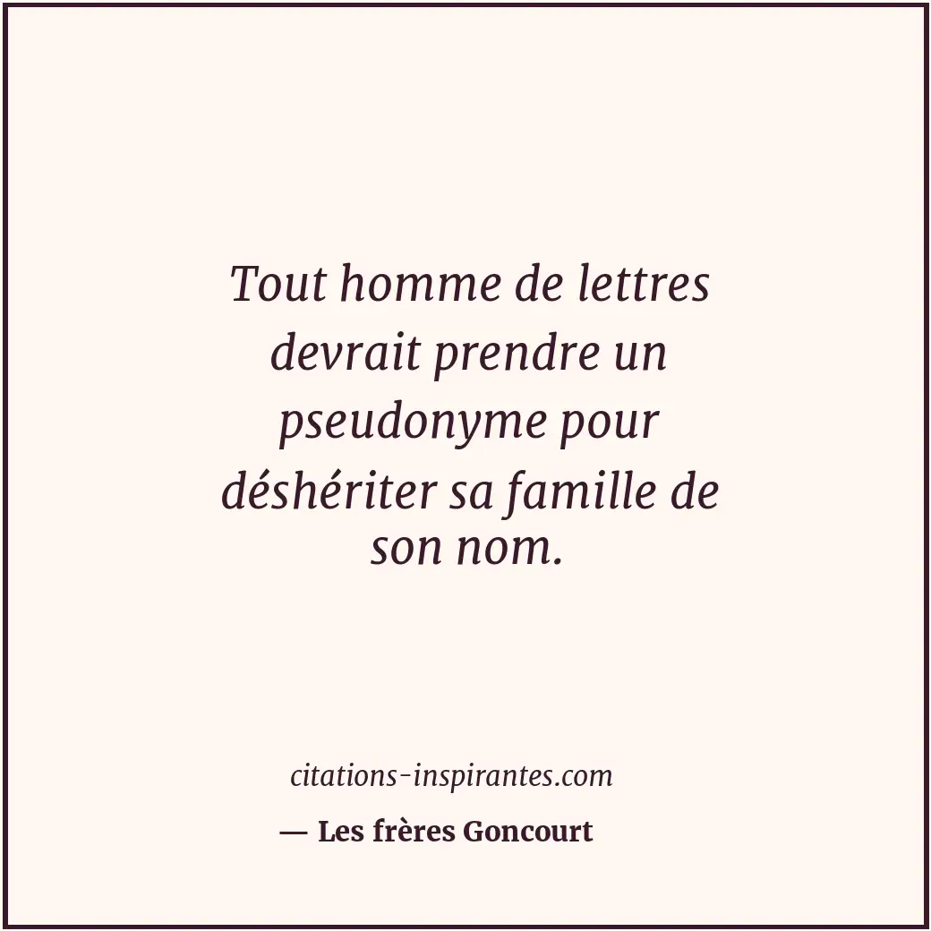 Citation de Les frères Goncourt