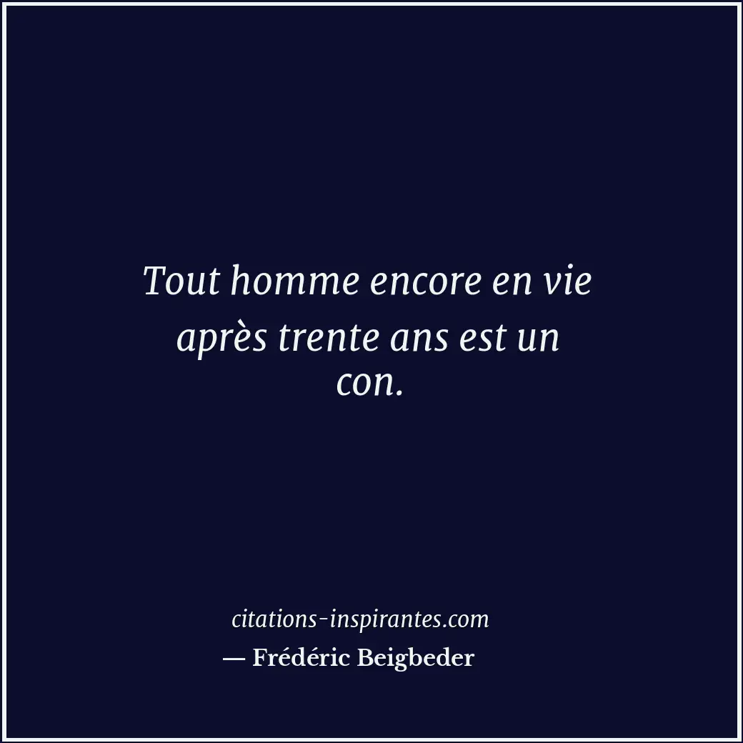 Citation de Frédéric Beigbeder