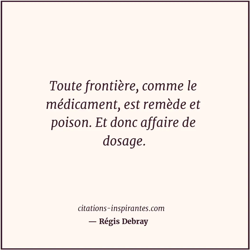 Citation de Régis Debray