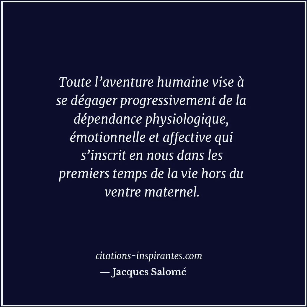 Citation de Jacques Salomé