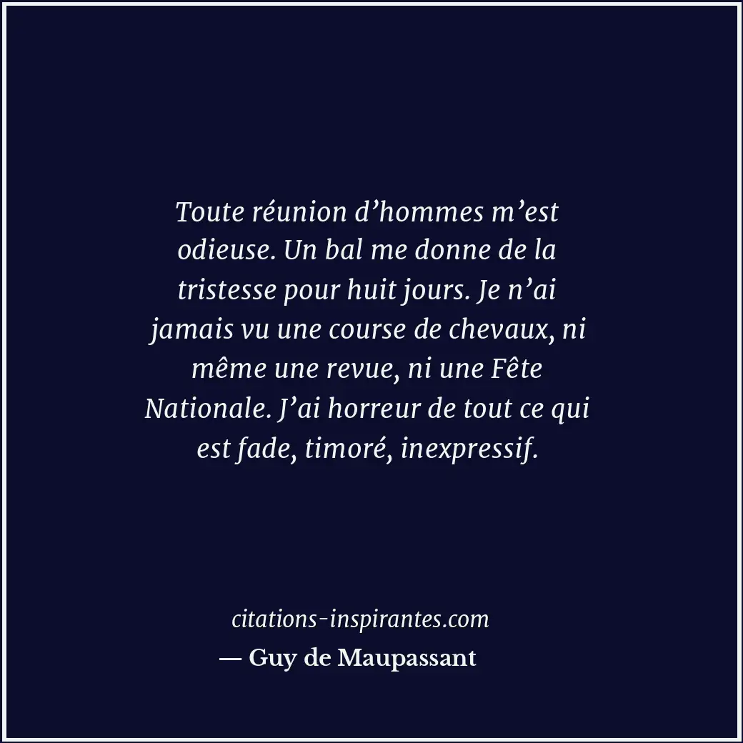 Citation de Guy de Maupassant