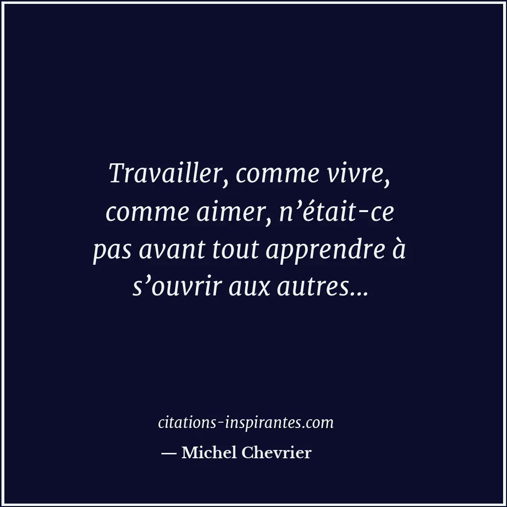 Citation de Michel Chevrier
