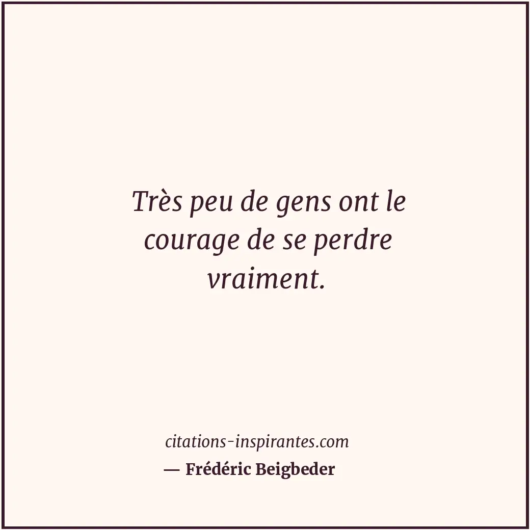 Citation de Frédéric Beigbeder