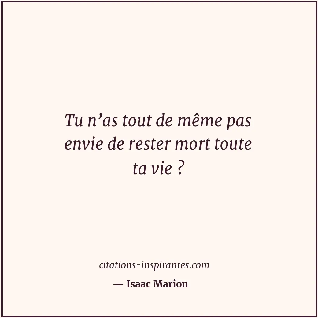 Citation de Isaac Marion