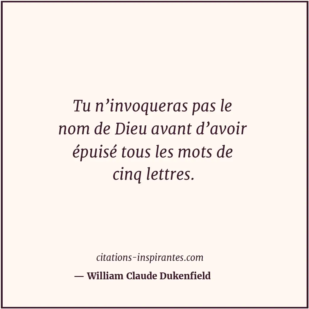 Citation de William Claude Dukenfield