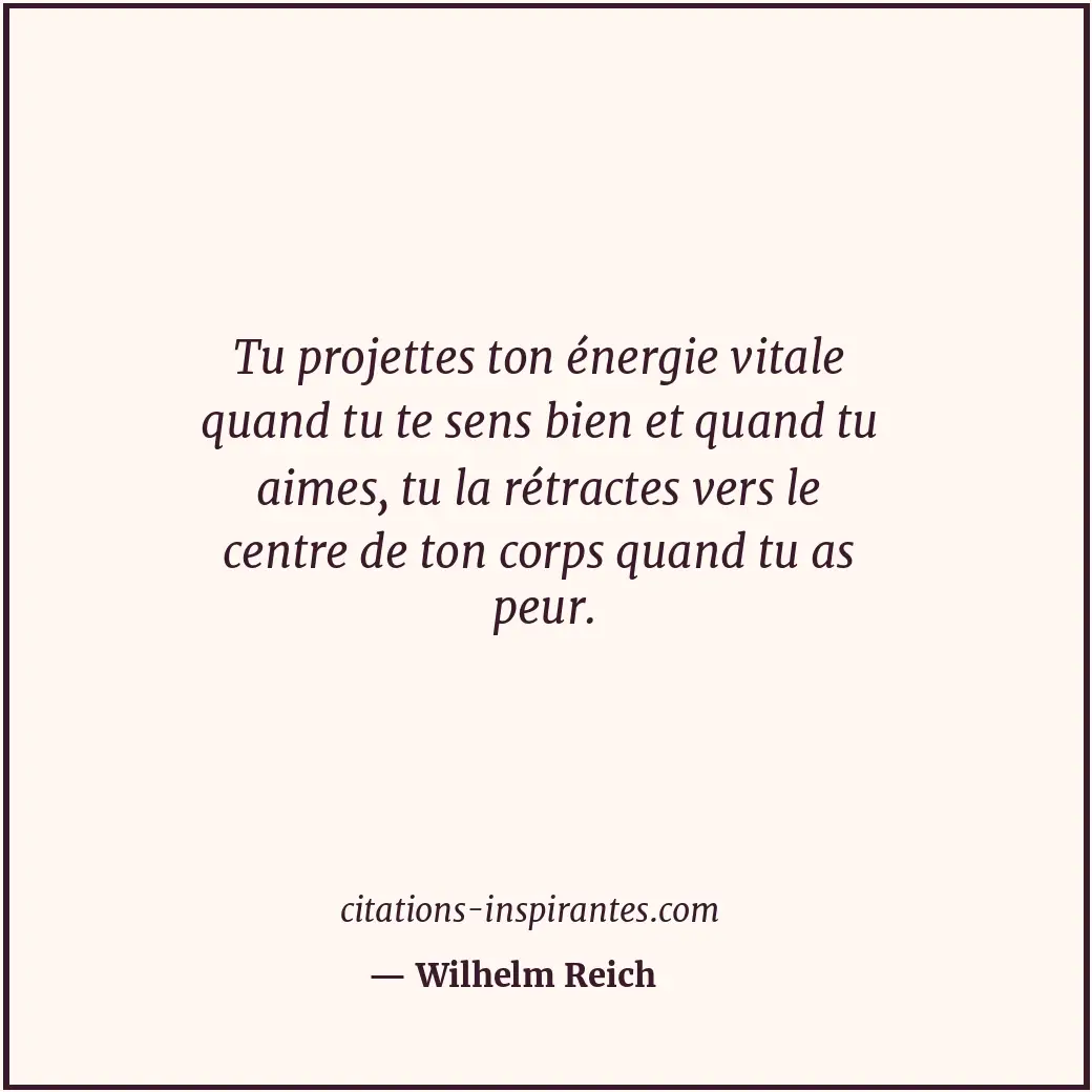 Citation de Wilhelm Reich