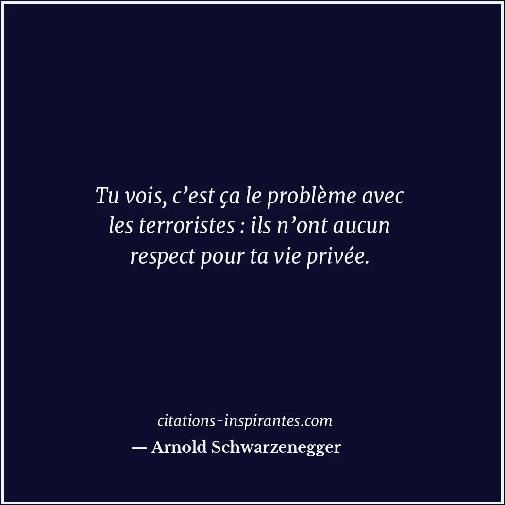 Citation de Arnold Schwarzenegger