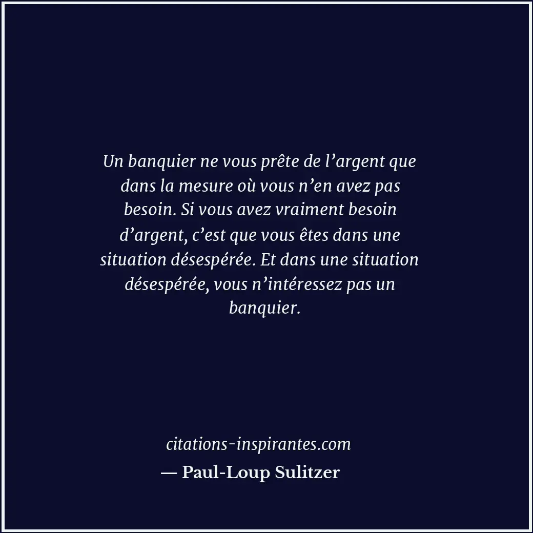 Citation de Paul-Loup Sulitzer