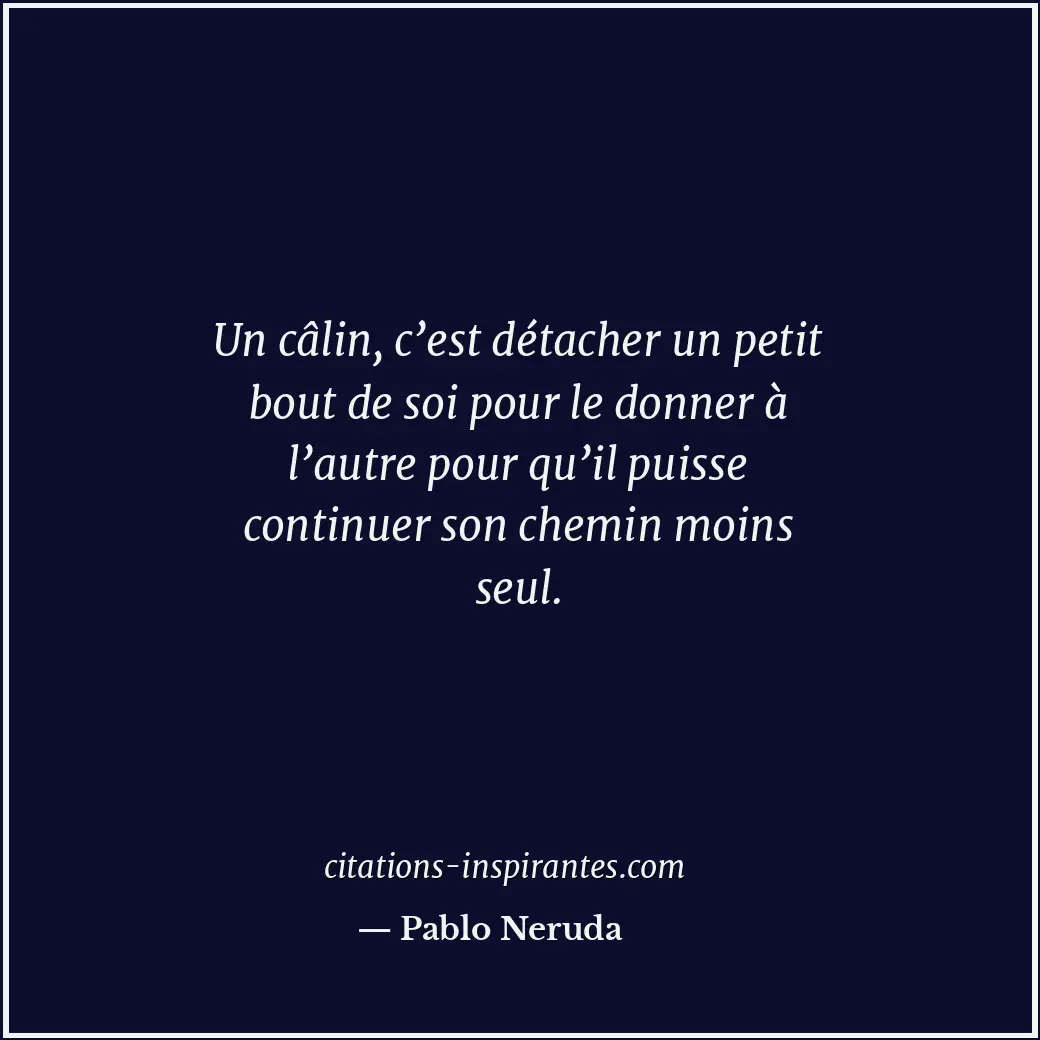 Citation de Pablo Neruda