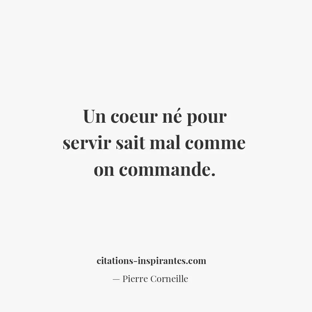 Citation de Pierre Corneille