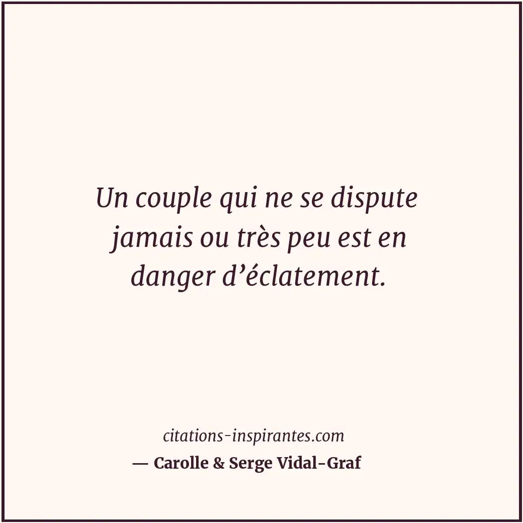 Citation de Carolle & Serge Vidal-Graf