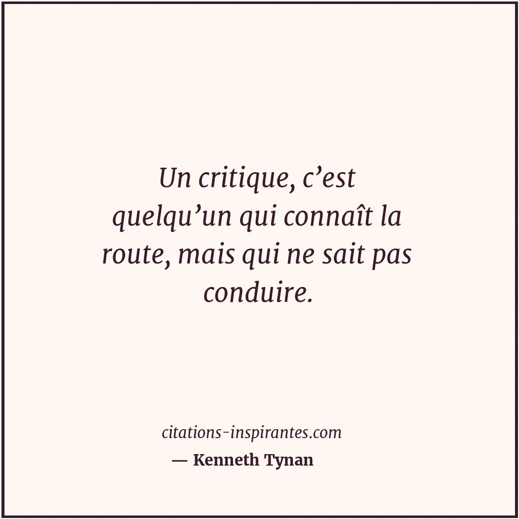 Citation de Kenneth Tynan