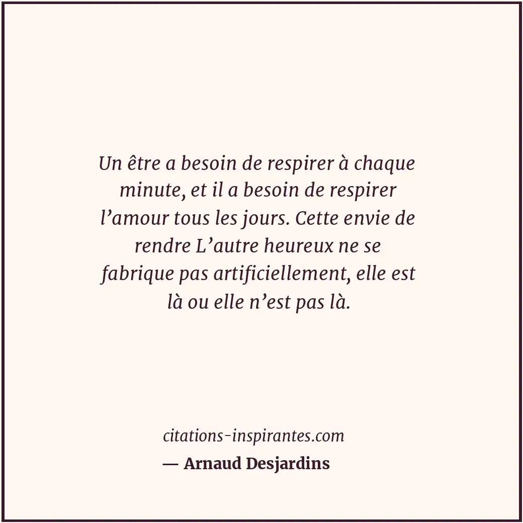 Citation de Arnaud Desjardins