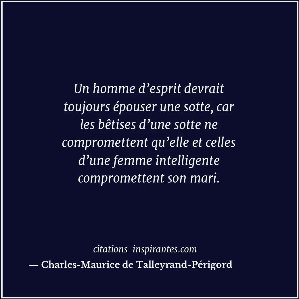 Citation de Charles-Maurice de Talleyrand-Périgord