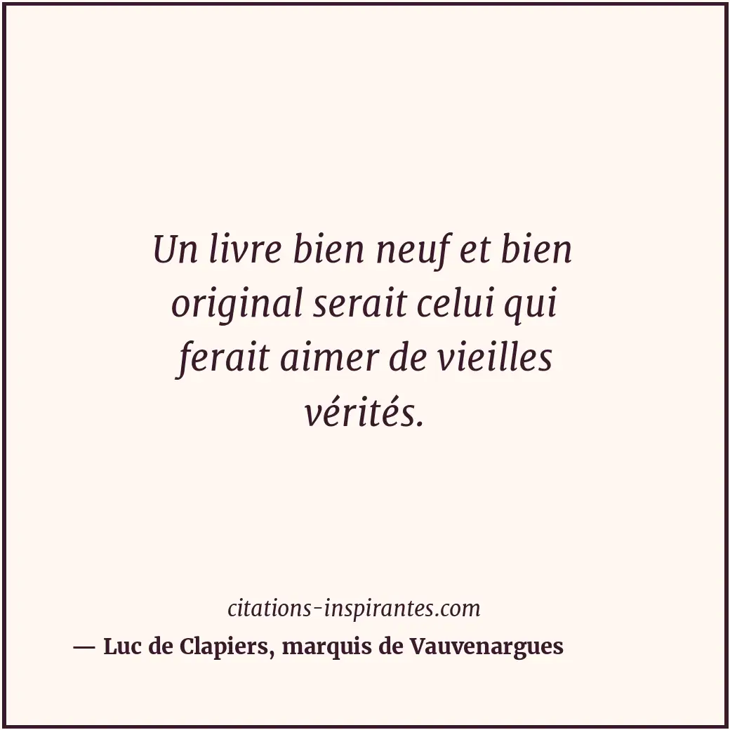 Citation de Luc de Clapiers, marquis de Vauvenargues