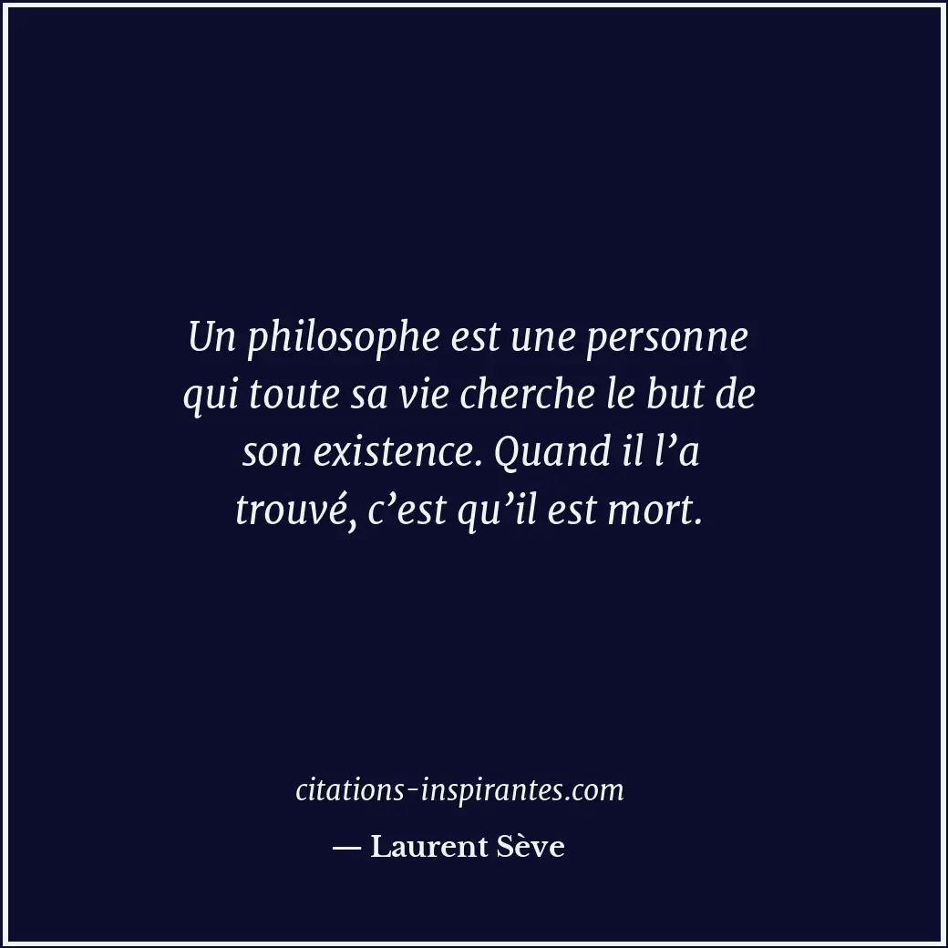 Citation de Laurent Sève