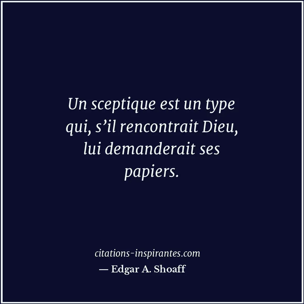 Citation de Edgar A. Shoaff