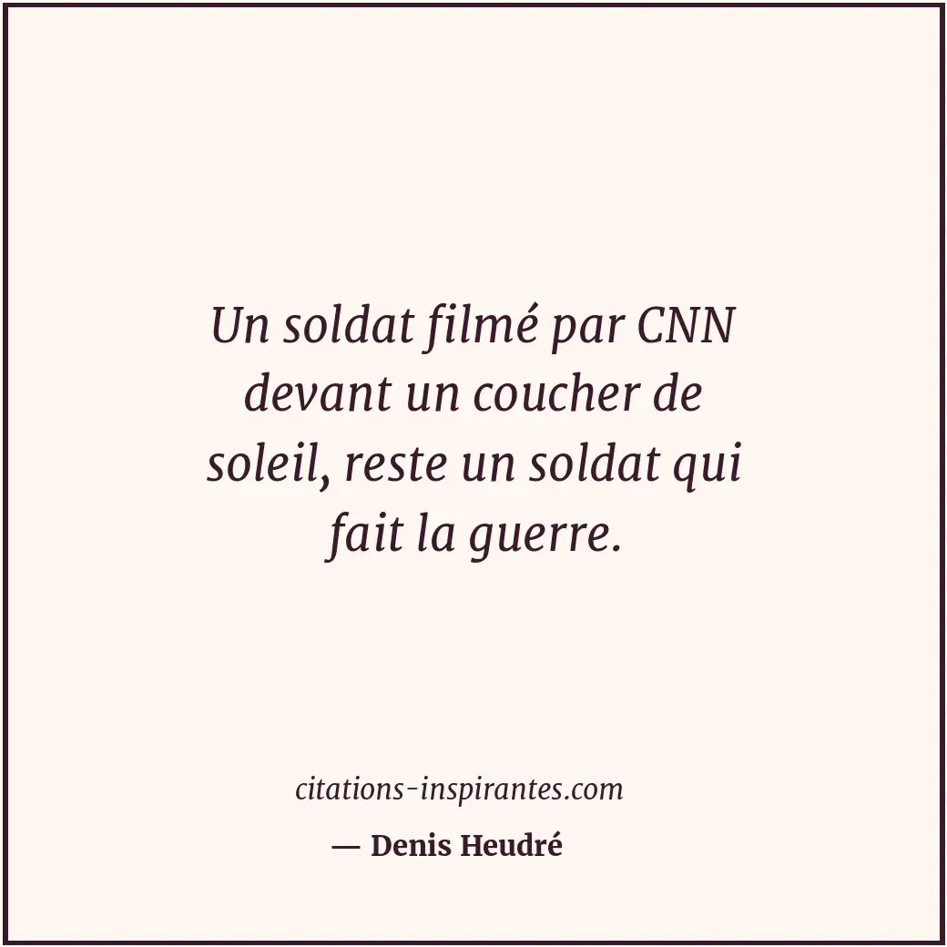 Citation de Denis Heudré