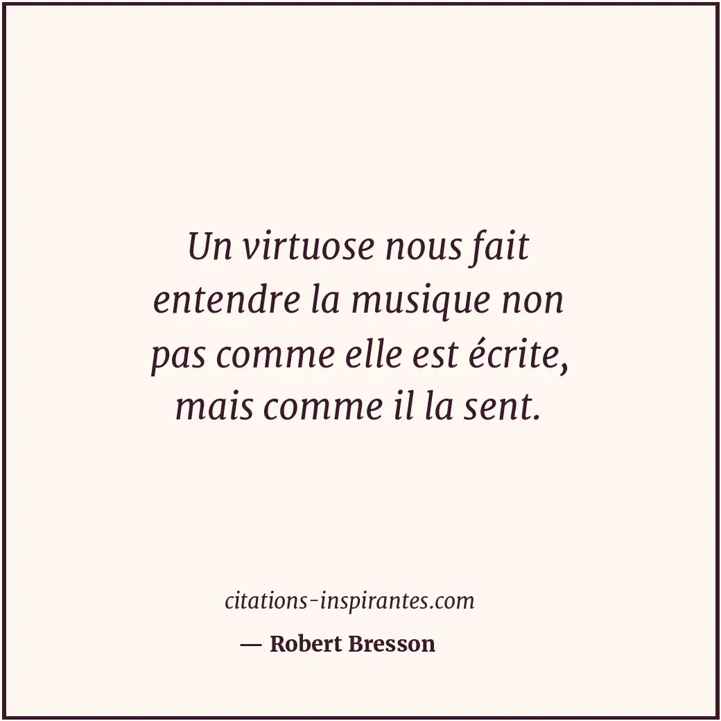 Citation de Robert Bresson