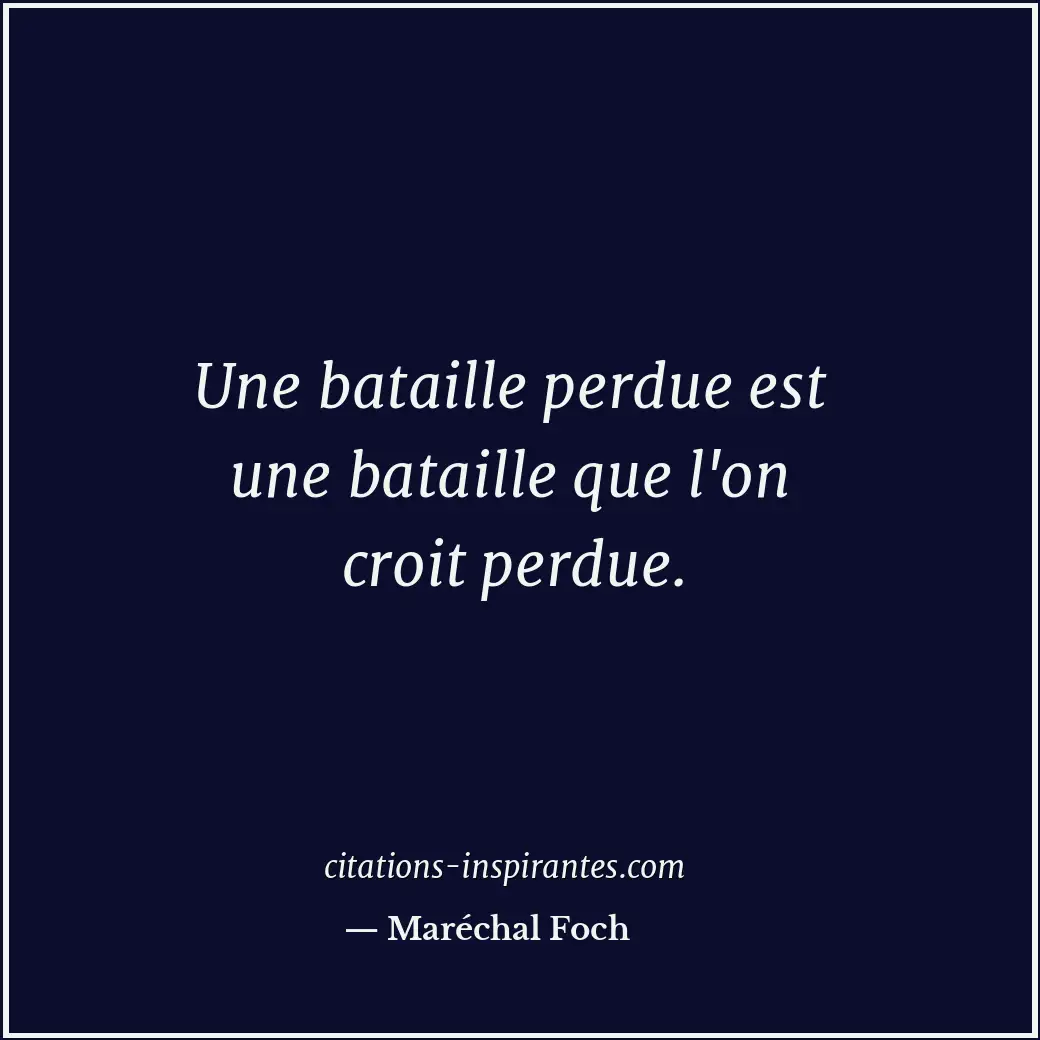 Citation de Maréchal Foch