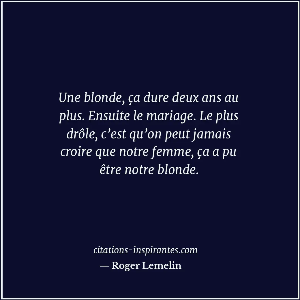 Citation de Roger Lemelin
