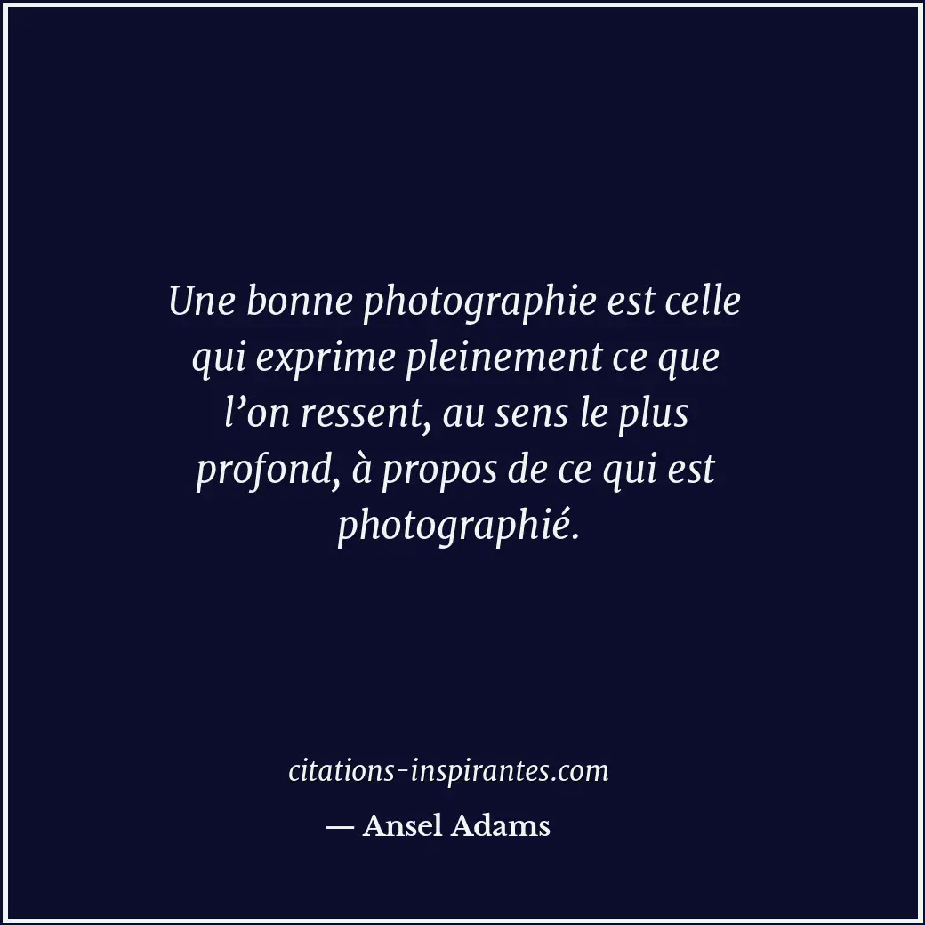 Citation de Ansel Adams
