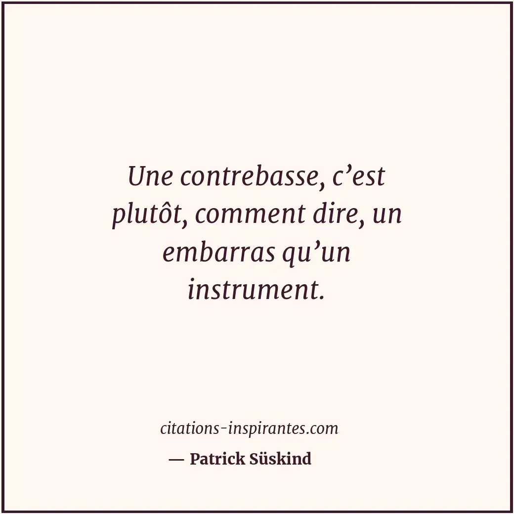 Citation de Patrick Süskind