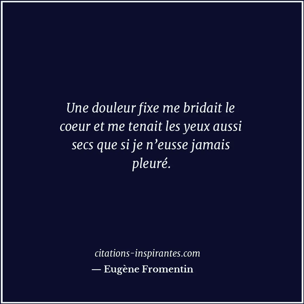 Citation de Eugène Fromentin