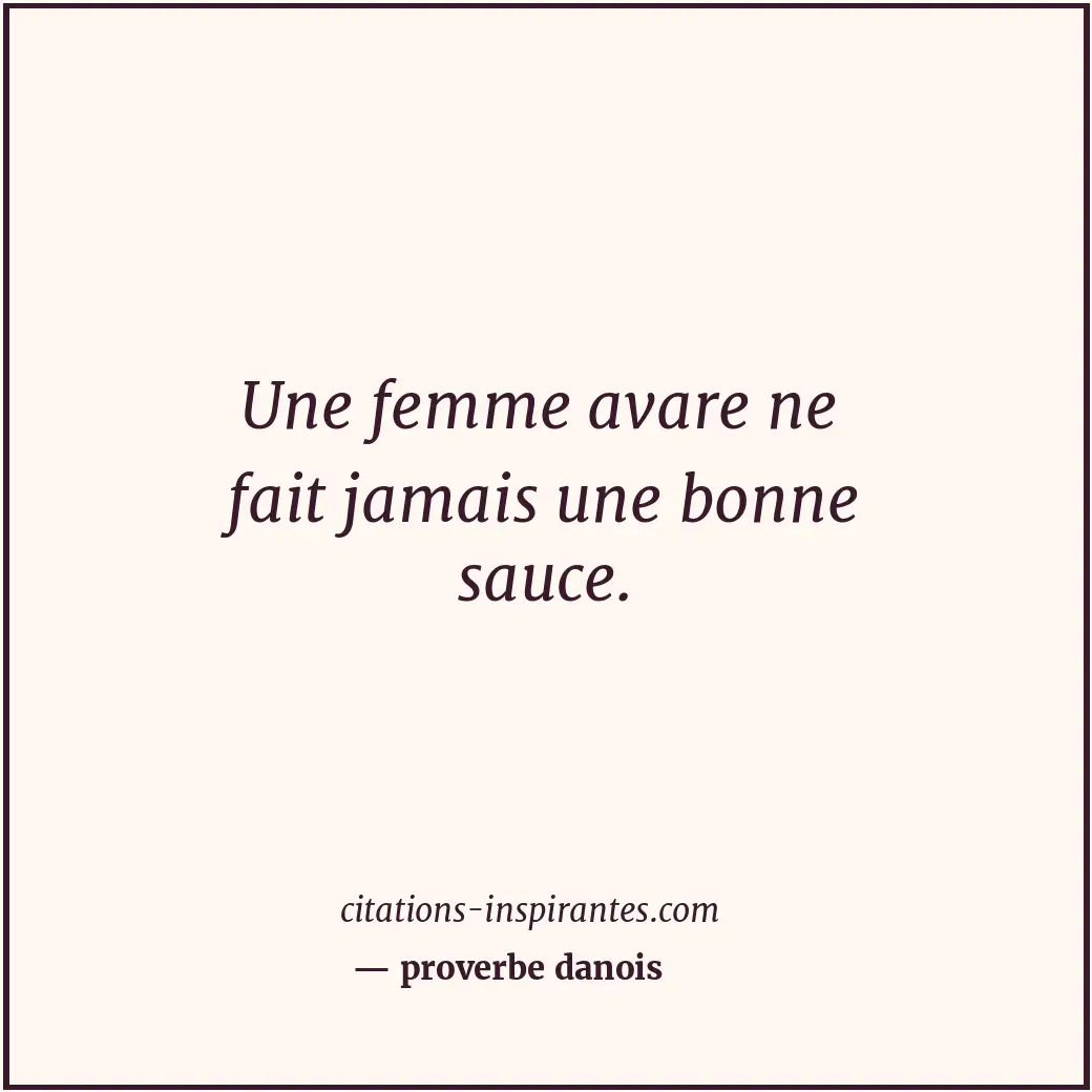 Citation de proverbe danois
