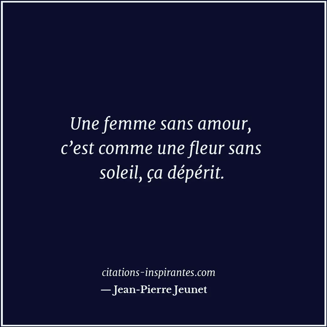 Citation de Jean-Pierre Jeunet