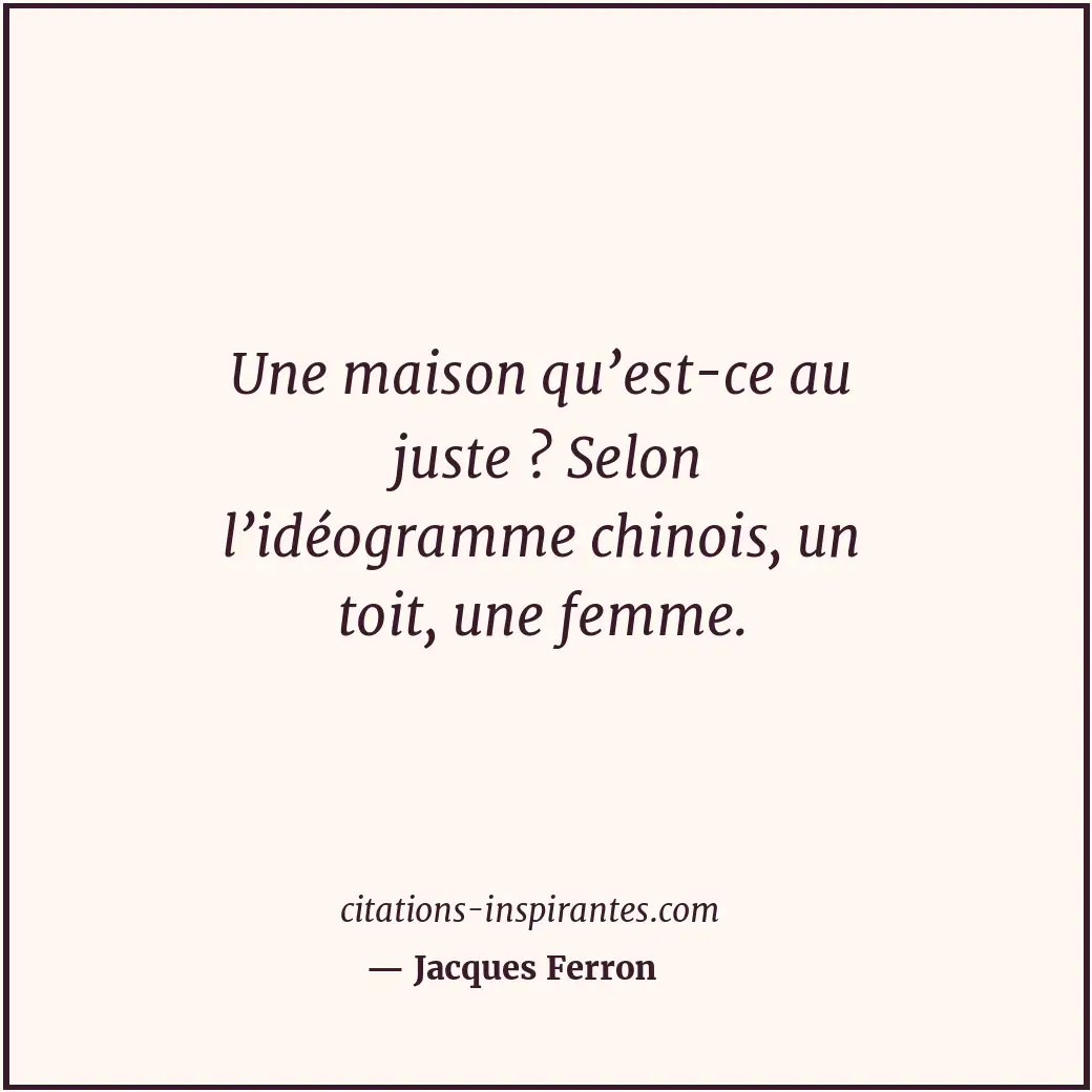Citation de Jacques Ferron