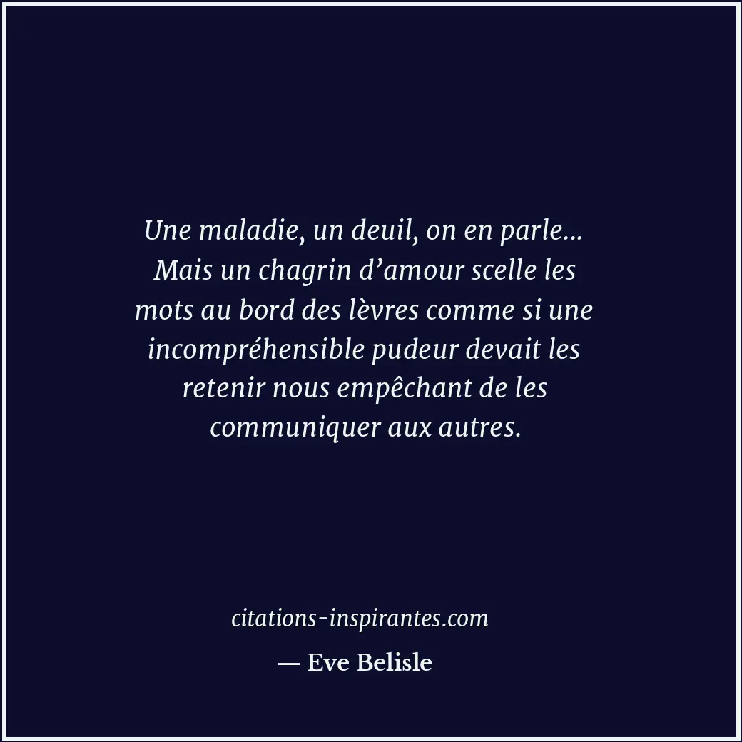 Citation de Eve Belisle