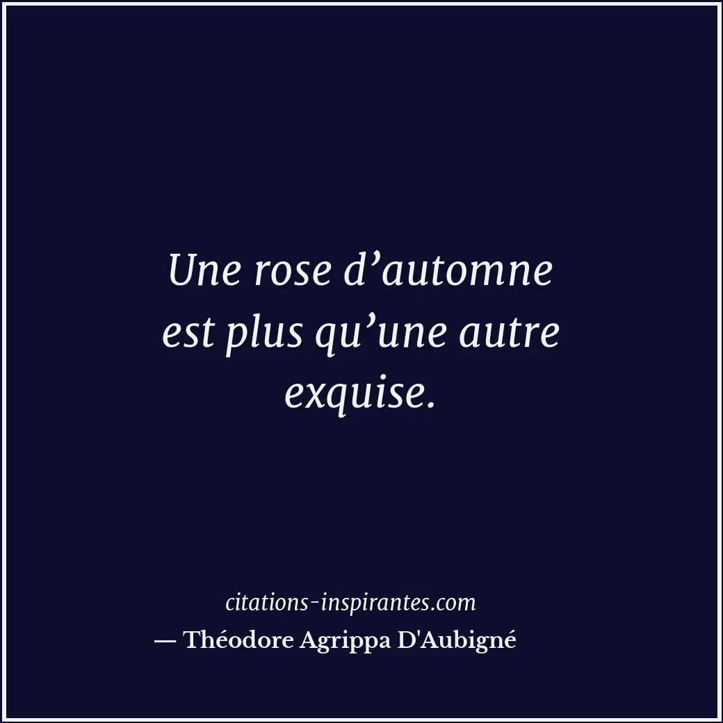 Citation de Théodore Agrippa D'Aubigné
