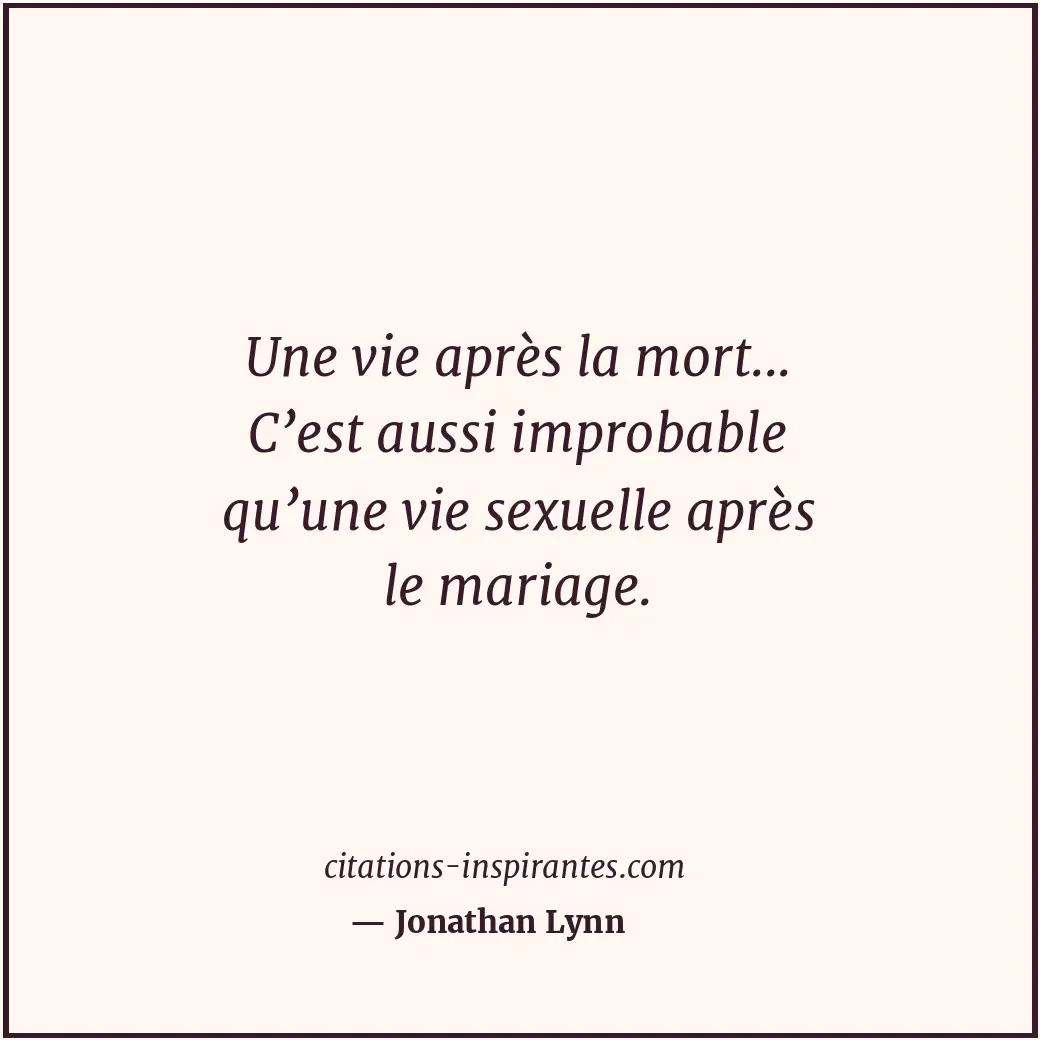 Citation de Jonathan Lynn