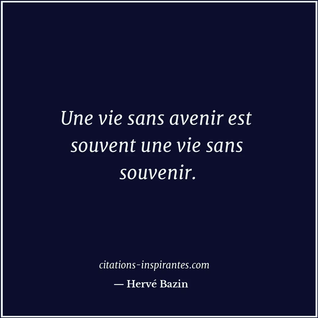 Citation de Hervé Bazin