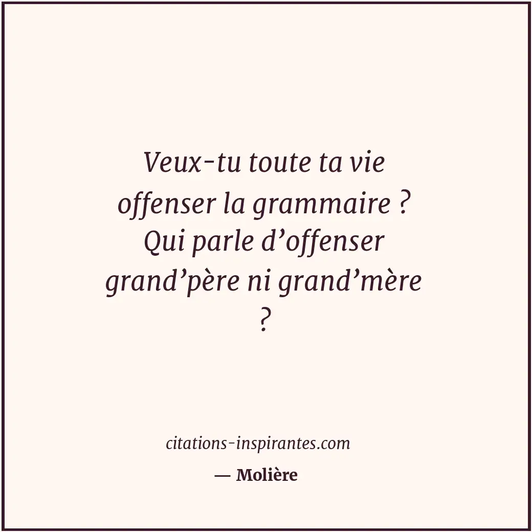 Citation de Molière