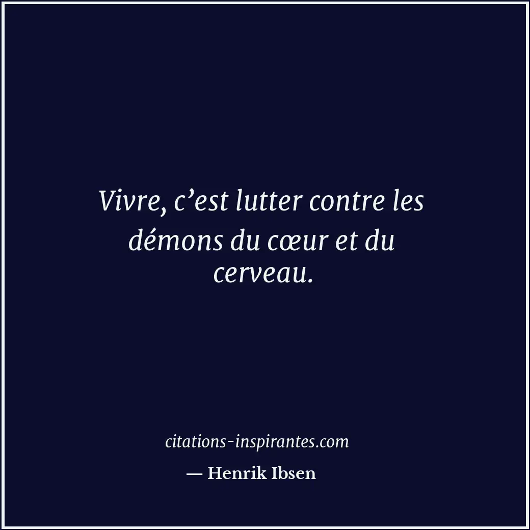 Citation de Henrik Ibsen