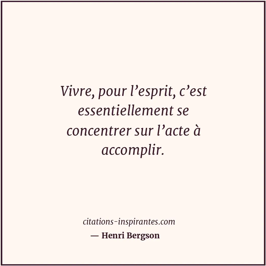 Citation de Henri Bergson
