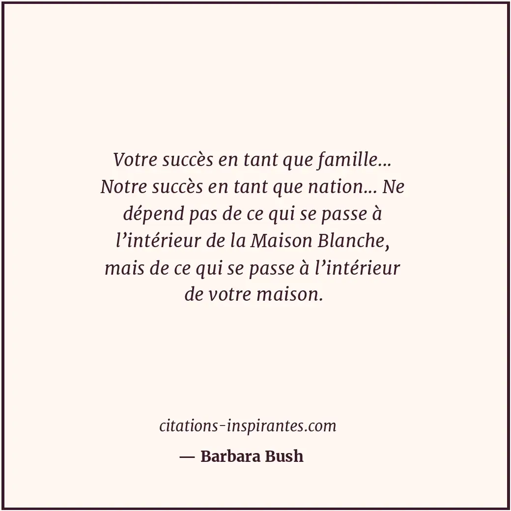 Citation de Barbara Bush