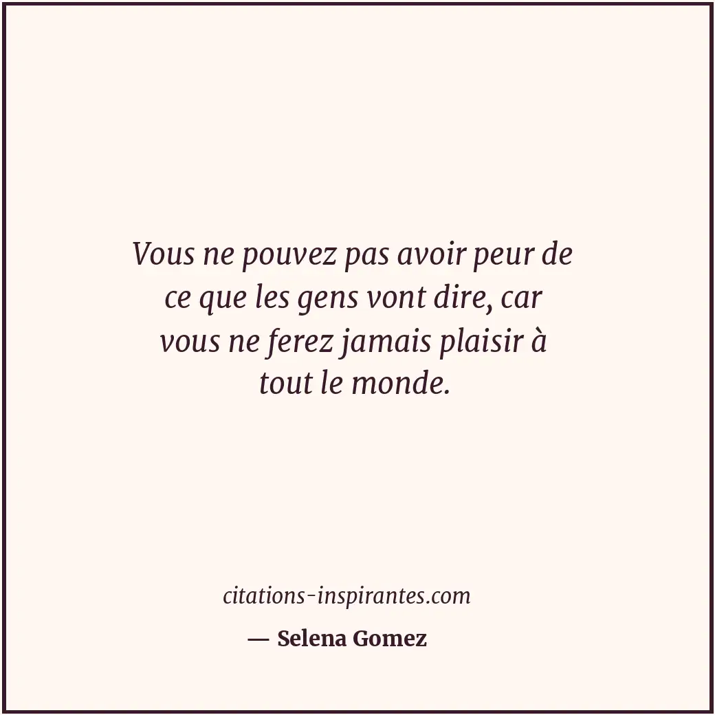 Citation de Selena Gomez