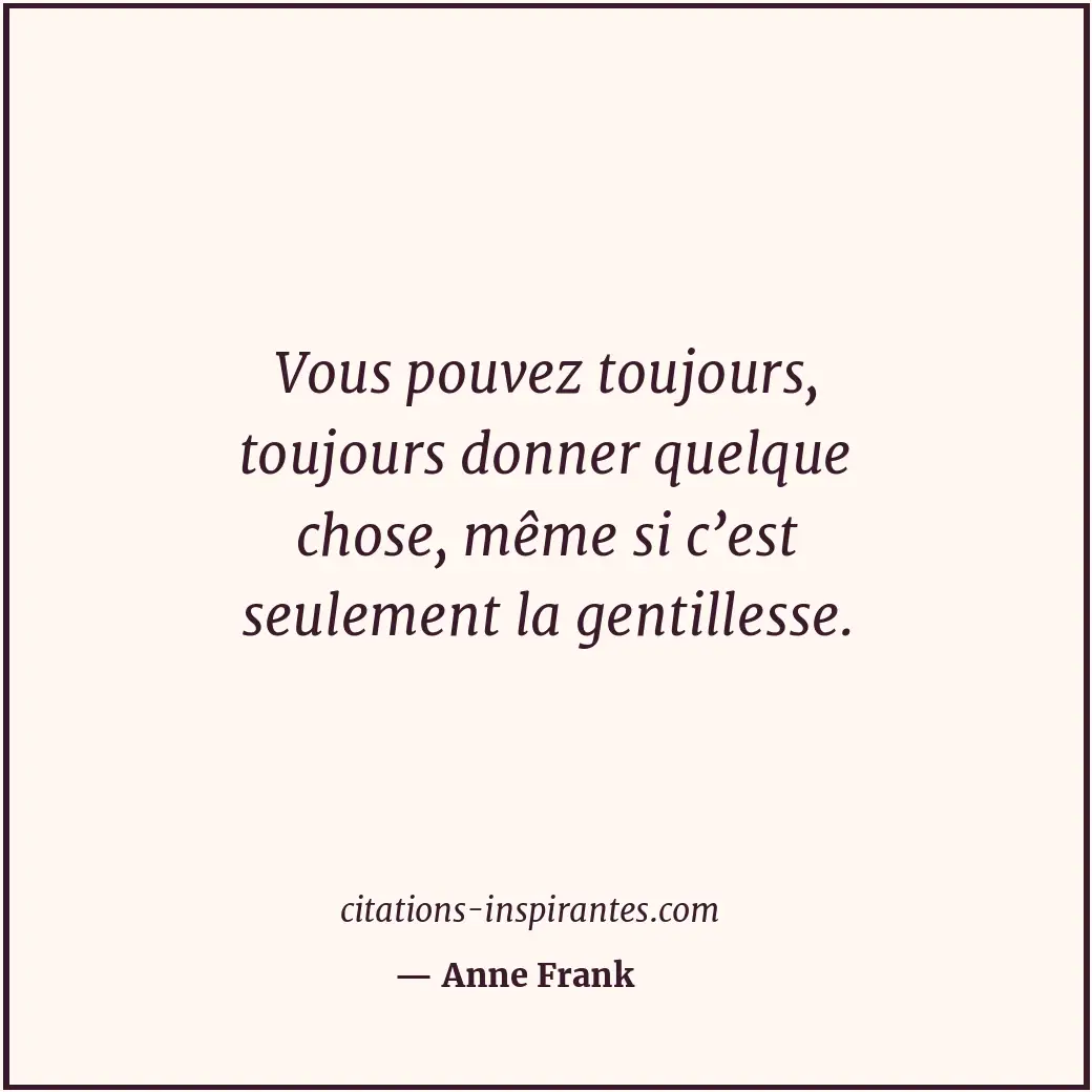 Citation de Anne Frank