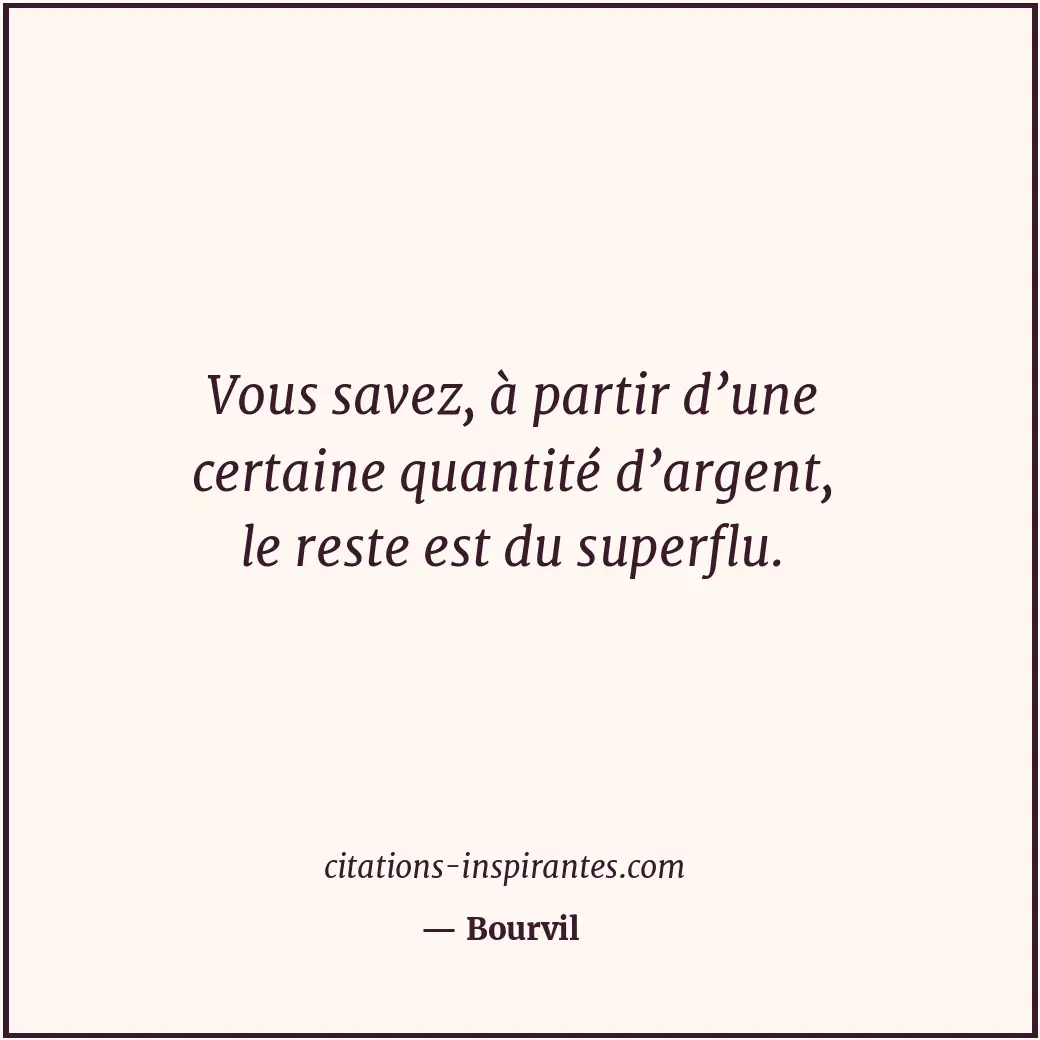 Citation de Bourvil